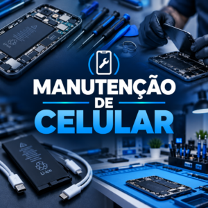 Manutenção de Celular - Básico ao Avançado