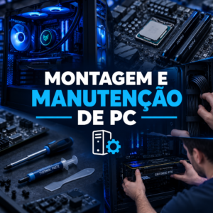 Montagem e Manutenção de PC